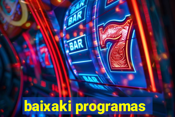 baixaki programas